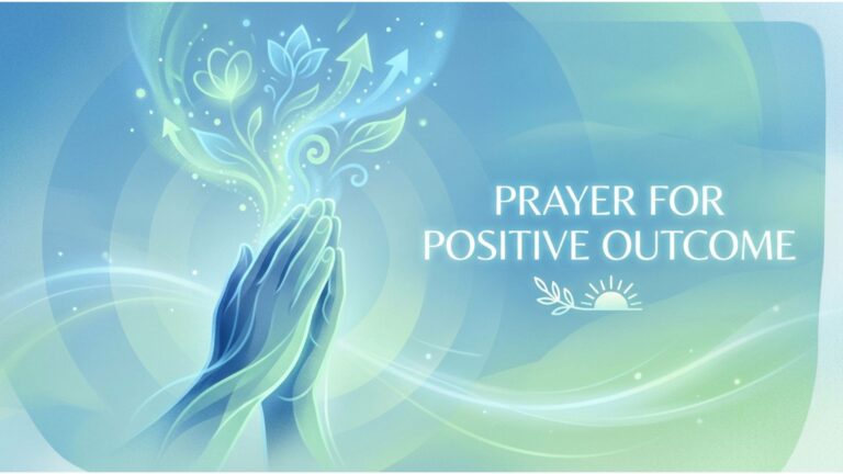Prayer for Positive Outcome