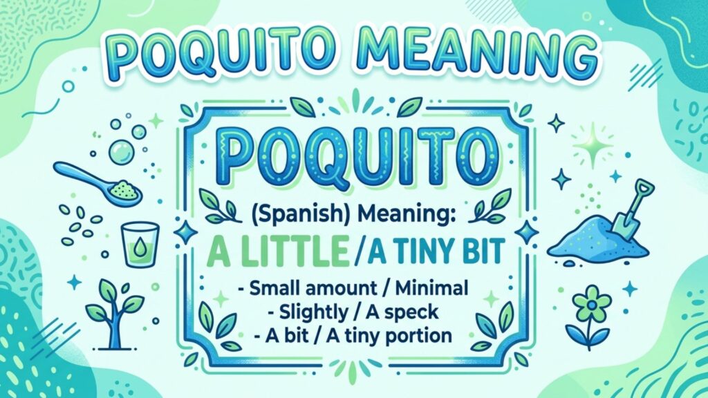 Poquito Meaning