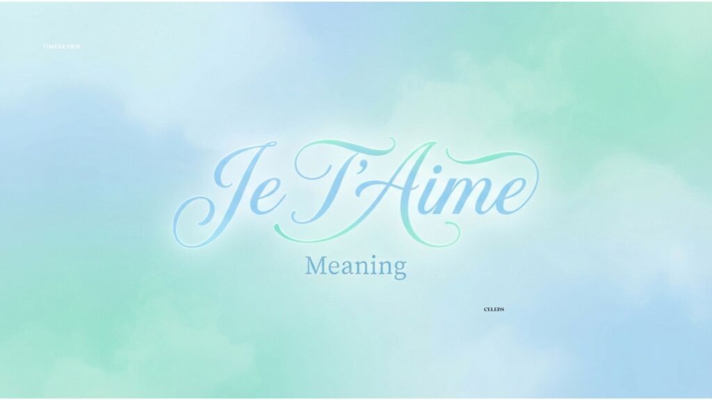 je-taime-meaning